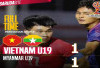 Vietnam U-19 dan Myanmar U-19 Bermain Imbang 1-1 di Laga Pembuka Grup B Piala AFF U-19