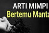 Pernah Mimpi Bertemu Mantan? Ini Arti dan Maknanya 